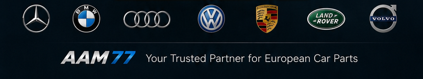 AAM77-Your Trusted Partner foe European Car Parts
